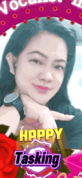 a picture of a woman with the words happy tasking