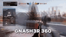 a screenshot of a video game with the words gna5h3r 360