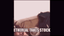 Ether Takes Stock GIF - Ether Takes Stock GIFs