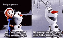 Hi, I'M Olaf Andqlike Warm Hugs.Hi, Everyone. I'M Olafand I Like Warm Hugs!.Gif GIF - Hi I'M Olaf Andqlike Warm Hugs.Hi Everyone. I'M Olafand I Like Warm Hugs! GIFs