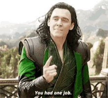 You Had One Job Loki GIF - You Had One Job Loki Tom Hiddleston GIFs