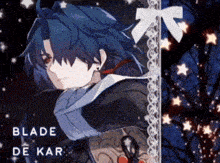 blade de kar is the name of the anime character