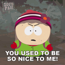 You Used To Be So Nice To Me Heidi Turner GIF - You Used To Be So Nice To Me Heidi Turner South Park GIFs