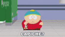 capiche cartman south park understood do you get it