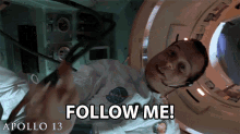 follow me bill paxton fred haise apollo13 this way
