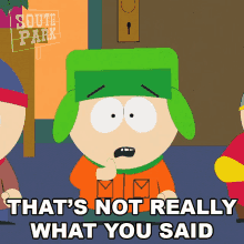 Thats Not Really What You Said Kyle Broflovski GIF - Thats Not Really What You Said Kyle Broflovski South Park GIFs
