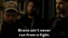 Bravo Ain'T Never Run From A Fight Seal Team GIF - Bravo Ain'T Never Run From A Fight Seal Team Sonny Quinn GIFs