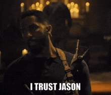 I Trust Jason Seal Team GIF - I Trust Jason Seal Team Ray Perry GIFs