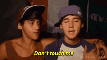 Don'T Touch Me GIF - Dont Touch Me Luke Brooks Jano Skians GIFs