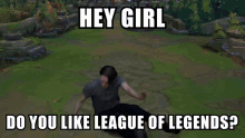 League Of Legends Meme GIF - League Of Legends Meme Hey Girl GIFs