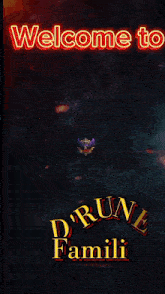 a sign that says welcome to d run familia