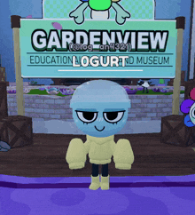 a cartoon character is standing in front of a sign for gardenview education logurt museum