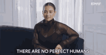 There Are No Perfect Humans No One Is Perfect GIF - There Are No Perfect Humans No One Is Perfect Everyone Makes Mistakes GIFs