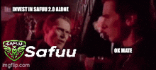 two men are standing next to each other with the words " invest in safuu 2.0 alone " on the bottom