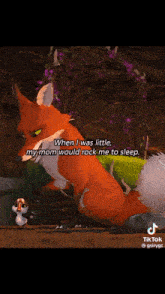 a fox is standing next to a duck and says " when i was little my mom would rock me to sleep "