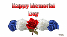 red white and blue roses with the words happy memorial day written above them