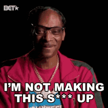 Im Not Making This Shit Up No Limit GIF - Im Not Making This Shit Up No Limit Snoop Dogg GIFs
