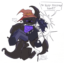 a drawing of a monster with a witch hat says " no naid feelings right "