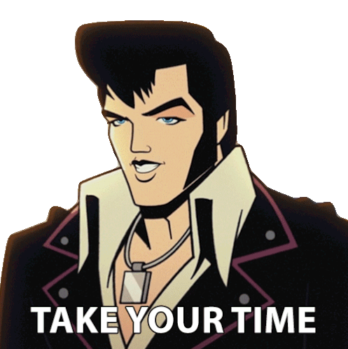 Take Your Time Agent Elvis Presley Sticker - Take Your Time Agent Elvis Presley Matthew Mcconaughey Stickers