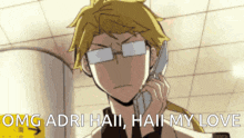 a man wearing glasses is talking on a cell phone and says omg adri haii haii my love