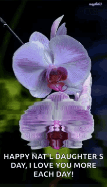 flower national daughters day orchid i love you more each day