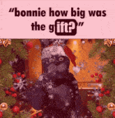 Bonnie Christmas GIF - Bonnie Christmas Gifts GIFs