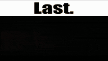 a picture of a person with the word last on it