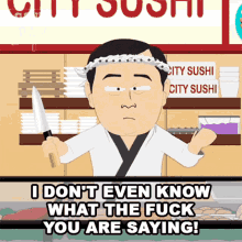 I Dont Even Know What The Fuck You Are Ssaying Junichi Takiyama GIF - I Dont Even Know What The Fuck You Are Ssaying Junichi Takiyama South Park GIFs