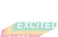 Excited Sticker - Excited Stickers
