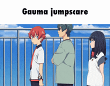 a group of anime characters standing next to each other with the caption gauma jumpscare