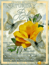 a good morning saturday blessings poster with a yellow flower and butterflies