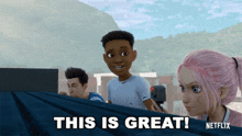 a cartoon character says this is great