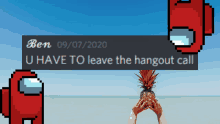 you have to leave the hangout call