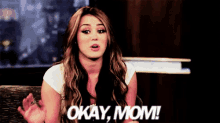 Okay Mom GIF - Miley Cyrus Mom Daughter GIFs