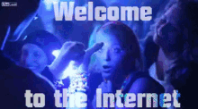 Welcome To The Internet GIF - Welcome GIFs
