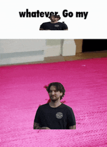 a man in a black shirt is standing in front of a pink background with the words whatever go my