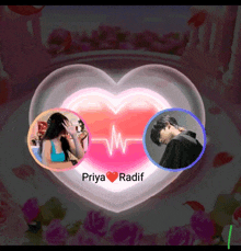 a picture of a heart with priya and radif written on it