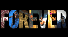 the word forever is displayed with a collage of pictures