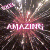 a fireworks display with the word amazing written in white