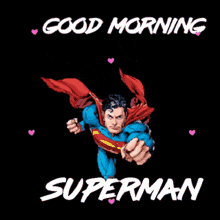 Good Morning Superman GIF