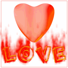 Love Heart GIF - Love Heart Fire Text GIFs