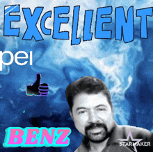 a man giving a thumbs up next to the words excellent per benz