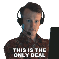 a man wearing headphones and a microphone says " this is the only deal "