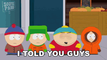 I Told You Guys Cartman GIF - I Told You Guys Cartman South Park GIFs