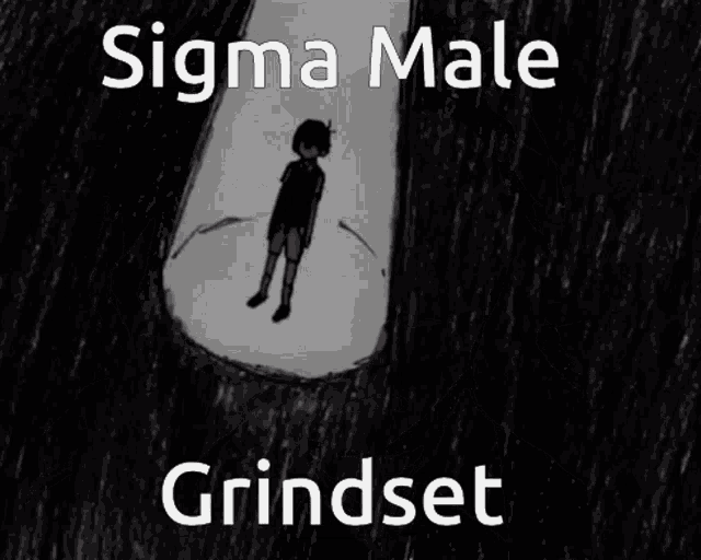 Sigma Male Grindest GIF - Sigma Male Sigma Male - Discover & Share GIFs