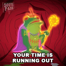Your Time Is Running Out Frog King GIF - Your Time Is Running Out Frog King South Park GIFs