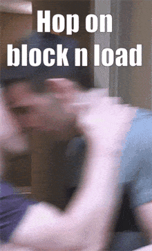 Block N Load Hop On Bnl GIF - Block N Load Hop On Bnl Hop On Block N Load GIFs