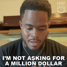 Im Not Asking For A Million Dollar Happily GIF - Im Not Asking For A Million Dollar Happily Im Not Asking For Any Money GIFs