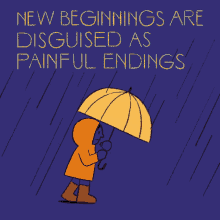 New Beginnings Are Disguised As Painful Endings Challenging GIF - New Beginnings Are Disguised As Painful Endings New Beginning Challenging GIFs
