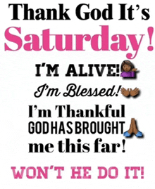 a sign that says thank god it 's saturday